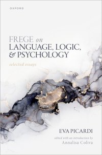 cover of the book Frege on Language, Logic, and Psychology : Selected Essays