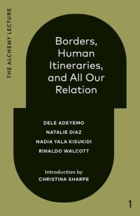 cover of the book Borders, Human Itineraries, and All Our Relation