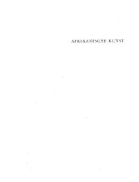 cover of the book Afrikanische Kunst. Aus den Afrika-Sammlungen des Museums für Anthropologie und Ethnographie, Leningrad