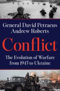 cover of the book Conflict: The Evolution of Warfare from 1945 to Ukraine