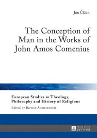 cover of the book The Conception of Man in the Works of John Amos Comenius