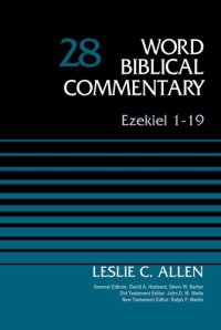 cover of the book Ezekiel 1-19, Volume 28 (28) (Word Biblical Commentary)