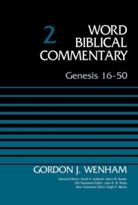 cover of the book Genesis 16-50, Volume 2 (2) (Word Biblical Commentary)