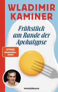 cover of the book Frühstück am Rande der Apokalypse