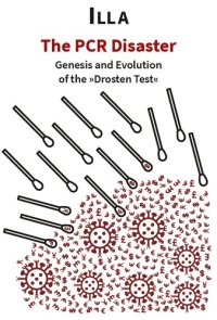 cover of the book ILLA The PCR Disaster Genesis and Evolution of The Drosten Test