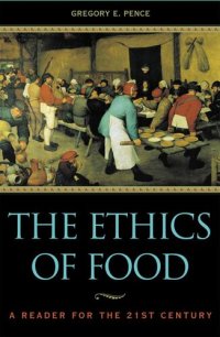 cover of the book The Ethics of Food: A Reader for the Twenty-First Century