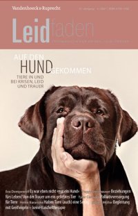 cover of the book Auf den Hund gekommen – Tiere in und bei Krisen, Leid und Trauer: Leidfaden 2021, Heft 4