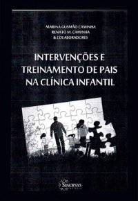 cover of the book Intervenções e Treinamento de Pais na Clínica infantil