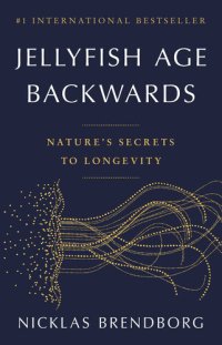 cover of the book Jellyfish Age Backwards