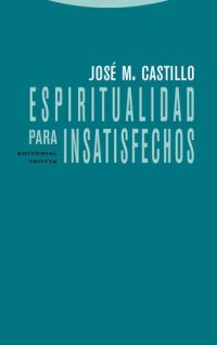 cover of the book Espiritualidad para insatisfechos