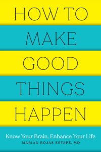 cover of the book How to Make Good Things Happen