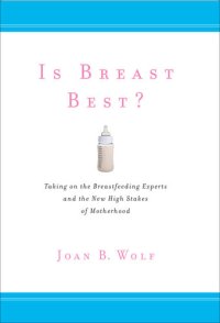 cover of the book Is Breast Best?