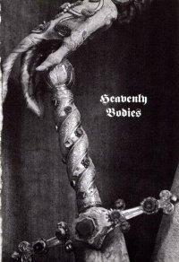 cover of the book Heavenly Bodies: Cult Treasures & Spectacular Saints From The Catacombs