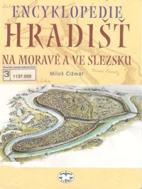 cover of the book Encyklopedie hradišt̕ na Moravě a ve Slezsku