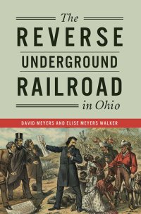 cover of the book The Reverse Underground Railroad in Ohio