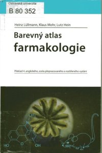 cover of the book Barevný atlas farmakologie - Překlad 4. anglického, zcela přepracovaného a rozšířeného vydání