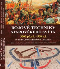 cover of the book Bojové techniky starověkého světa: 3000 př.n.l. - 500 n.l. : vybavení, bojeschopnost a taktika