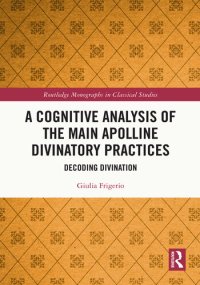 cover of the book A Cognitive Analysis of the Main Apolline Divinatory Practices