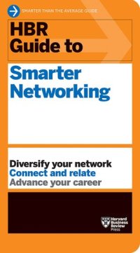 cover of the book HBR Guide to Smarter Networking (HBR Guide Series)