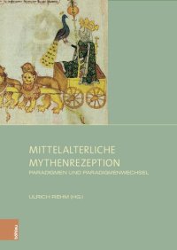 cover of the book Mittelalterliche Mythenrezeption: Paradigmen und Paradigmenwechsel