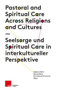 cover of the book Seelsorge und Spiritual Care in interkultureller Perspektive: Pastoral and Spiritual Care Across Religions and Cultures