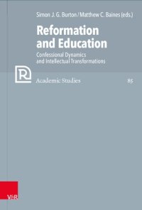 cover of the book Reformation and Education: Confessional Dynamics and Intellectual Transformations