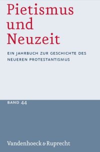 cover of the book Pietismus und Neuzeit Band 44 – 2018: Ein Jahrbuch zur Geschichte des neueren Protestantismus