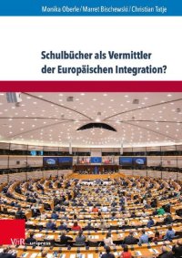 cover of the book Schulbücher als Vermittler der Europäischen Integration?: Eine produkt- und wirkungsorientierte Studie zum politischen Fachunterricht