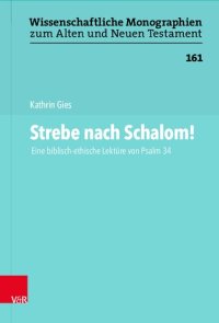 cover of the book Strebe nach Schalom!: Eine biblisch-ethische Lektüre von Psalm 34