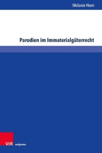 cover of the book Parodien im Immaterialgüterrecht