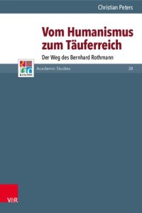 cover of the book Vom Humanismus zum Täuferreich: Der Weg des Bernhard Rothmann