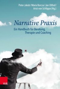 cover of the book Narrative Praxis: Ein Handbuch für Beratung, Therapie und Coaching