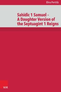 cover of the book Sahidic 1 Samuel – A Daughter Version of the Septuagint 1 Reigns