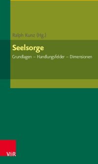 cover of the book Seelsorge: Grundlagen – Handlungsfelder – Dimensionen