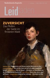 cover of the book Zuversicht – das Pfeifen der Seele im finsteren Wald: Leidfaden 2022, Heft 1