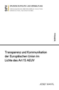 cover of the book Transparenz und Kommunikation der Europäischen Union im Lichte des Art. 15 AEUV