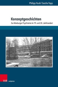 cover of the book Konzeptgeschichten: Zur Marburger Psychiatrie im 19. und 20. Jahrhundert