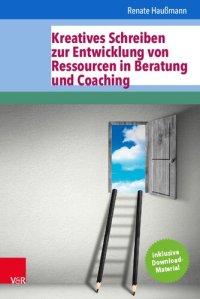 cover of the book Kreatives Schreiben zur Entwicklung von Ressourcen in Beratung und Coaching