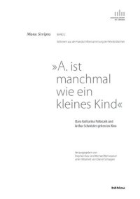 cover of the book "A. ist manchmal wie ein kleines Kind": Clara Katharina Pollaczek und Arthur Schnitzler gehen ins Kino. Unter Mitarbeit von Daniel Schopper