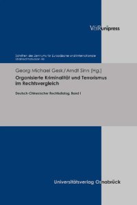 cover of the book Organisierte Kriminalität und Terrorismus im Rechtsvergleich: Deutsch-Chinesischer Rechtsdialog, Band I