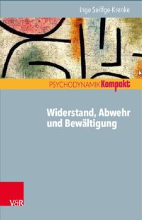 cover of the book Widerstand, Abwehr und Bewältigung