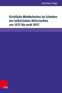 cover of the book Kirchliche Minderheiten im Schatten der lutherischen Reformation vor 1517 bis nach 2017: 1648: ›Kein anderes Bekenntnis soll angenommen oder geduldet werden‹