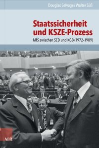 cover of the book Staatssicherheit und KSZE-Prozess: MfS zwischen SED und KGB (1972–1989)