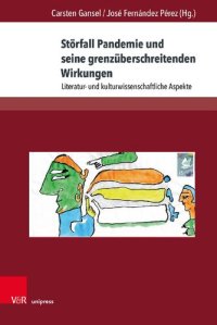 cover of the book Störfall Pandemie und seine grenzüberschreitenden Wirkungen: Literatur- und kulturwissenschaftliche Aspekte