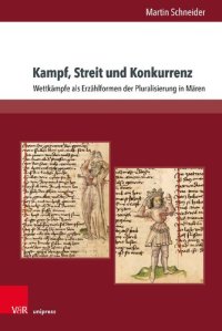 cover of the book Kampf, Streit und Konkurrenz: Wettkämpfe als Erzählformen der Pluralisierung in Mären