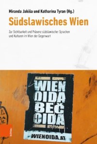 cover of the book Südslawisches Wien: Zur Sichtbarkeit und Präsenz südslawischer Sprachen und Kulturen im Wien der Gegenwart