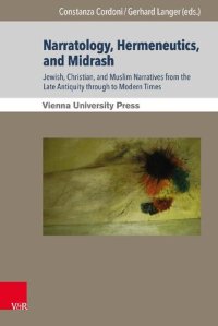 cover of the book Narratology, Hermeneutics, and Midrash: Jewish, Christian, and Muslim Narratives from the Late Antiquity through to Modern Times