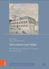 cover of the book Vom Löwen zum Adler: Der Übergang Schwedisch-Pommerns an Preußen 1815