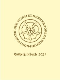 cover of the book Lutherjahrbuch 88. Jahrgang 2021: Organ der internationalen Lutherforschung