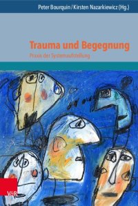 cover of the book Trauma und Begegnung: Praxis der Systemaufstellung